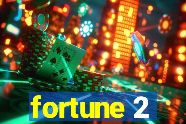 fortune 2